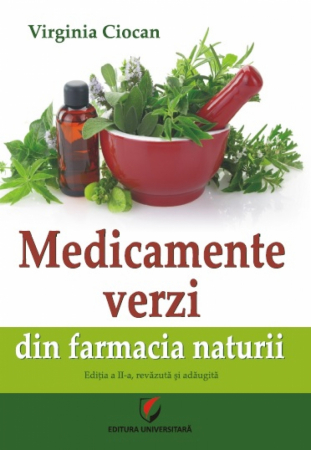 Medicină - Medicamente verzi din farmacia naturii