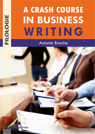 Philology - A crash course in business writing - Antonia Enache