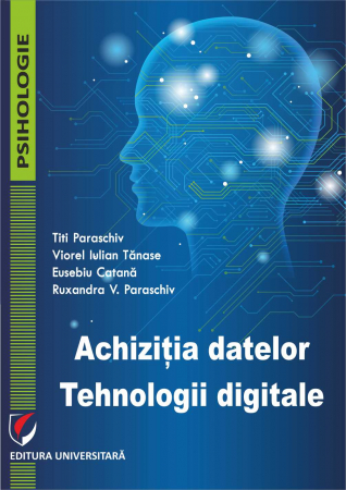Psihologie - Achiziţia datelor. Tehnologii digitale