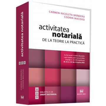 Law - Notarial activity. From theory to practice - Carmen Nicoleta Barbieru, Codrin Macovei
