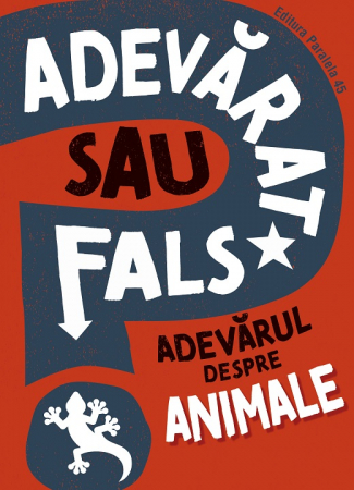 Cărți pentru copii - Adevarat sau fals? Adevarul despre animale - Izzi Howell