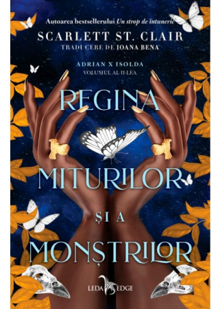 Roman - Adrian X Isolda. Volumul II. Regina miturilor si a monstrilor - Scarlett St. Clair