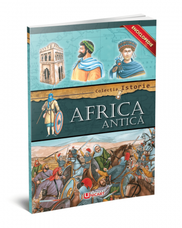 Timp liber - Africa Antica. Colectia istorie. Enciclopedie