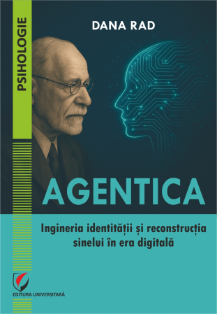 Psychology - Agentica. Identity Engineering and the Reconstruction of the Self in the Digital Age