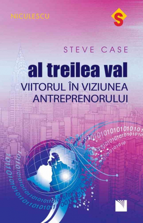 Management - The third wave. The future in the vision of the entrepreneur - Steve Case