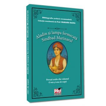 Tezaur bibliografic școlar - Aladin si lampa fermecata. Sinbad marinarul