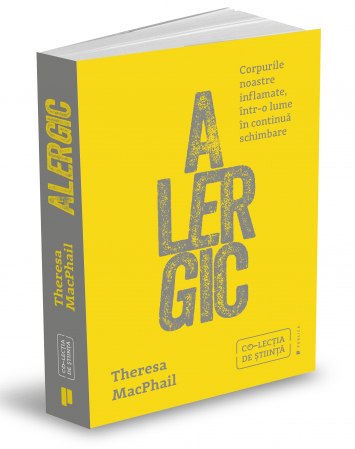 Health - Allergic. Our Inflamed Bodies in a Changing World - Theresa MacPhail