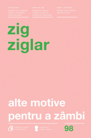 Timp liber - Alte motive pentru a zambi. Editia a IV-a - Zig Ziglar