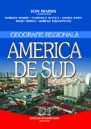 Pământul - casa noastră - America de Sud - Geografie regionala