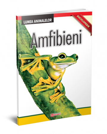Timp liber - Amfibii. Lumea animalelor. Enciclopedie