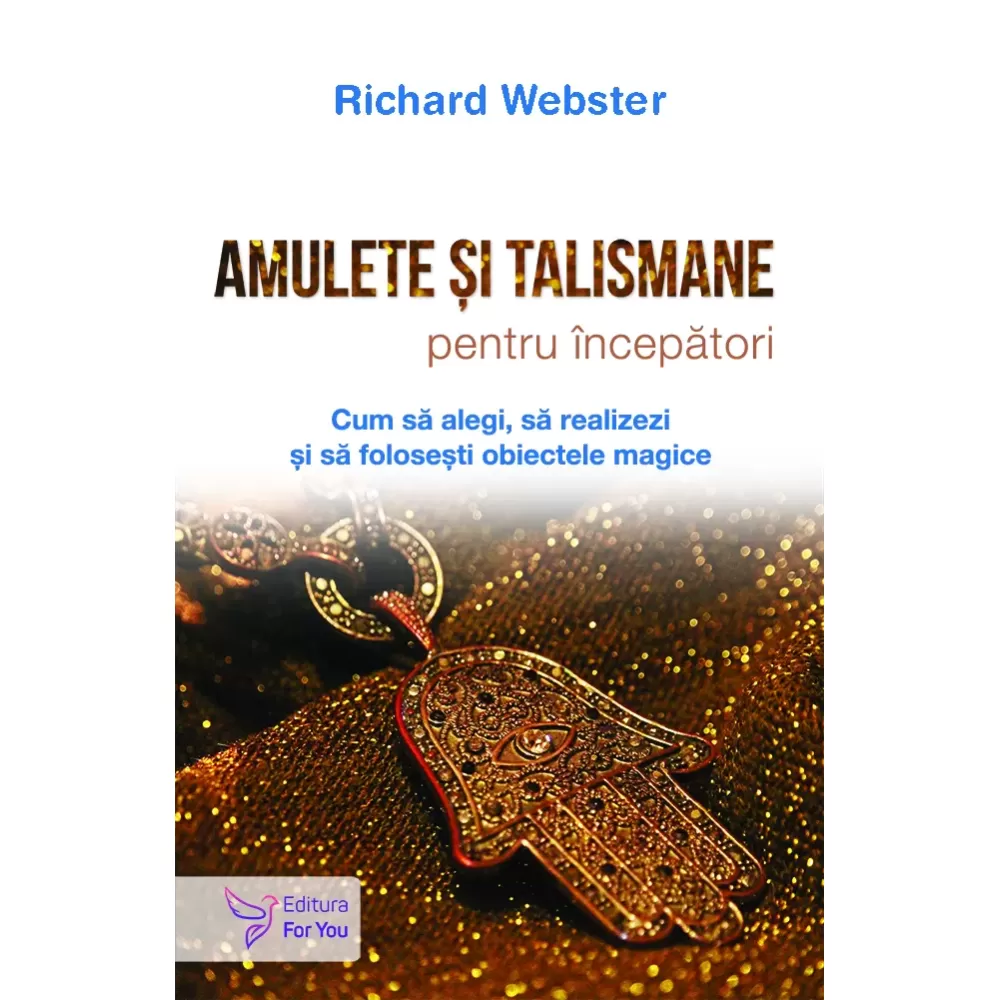 Leisure - Amulets and talismans for beginners. How to choose, make and use magical objects - Richard Webster
