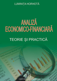 Economie generală - Analiza economico-financiara - Teorie si practica - Luminita Horhota