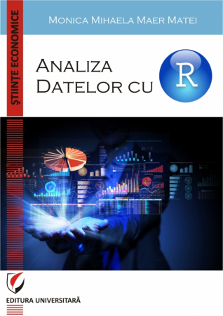 Economie generală - Analiza datelor cu R - Monica Mihaela Maer Matei