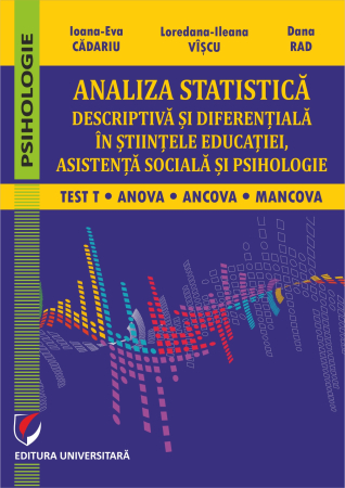 Psychology - Descriptive and differential statistical analysis in educational sciences, social work and psychology: T-test, ANCOVA, MANCOVA