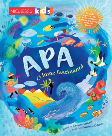 Cărți pentru copii - Apa. O lume fascinanta. Ediţie cartonata - Christy Mihaly