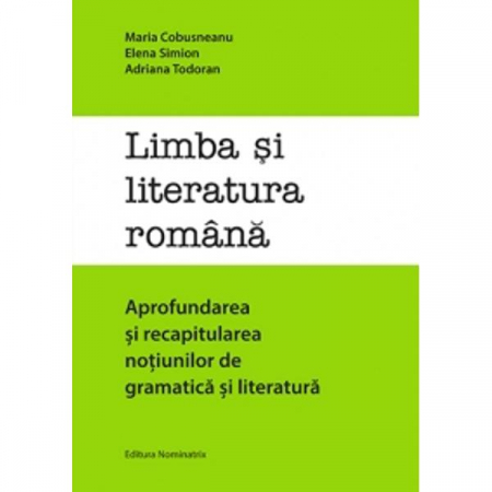 Preuniversitaria - Aprofundarea si recapitularea notiunilor de gramatica - Adriana Todoran, Maria Cobusneanu, Elena Simion