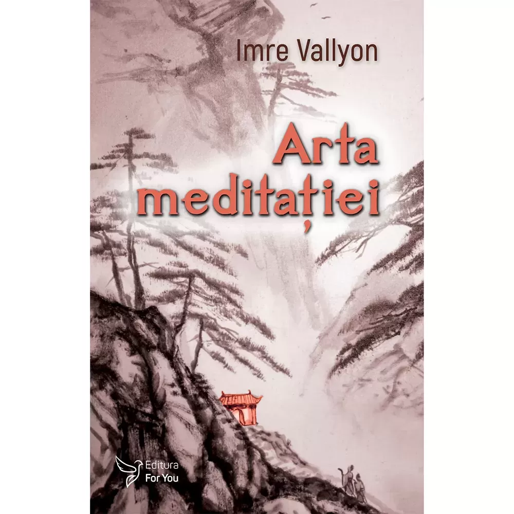 Spiritualitate - Arta meditatiei - Imre Vallyon