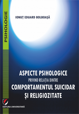 Psihologie - Aspecte psihologice privind relaţia dintre comportamentul suicidar şi religiozitate