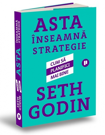 Marketing - That's what strategy is. How to plan better - Seth Godin