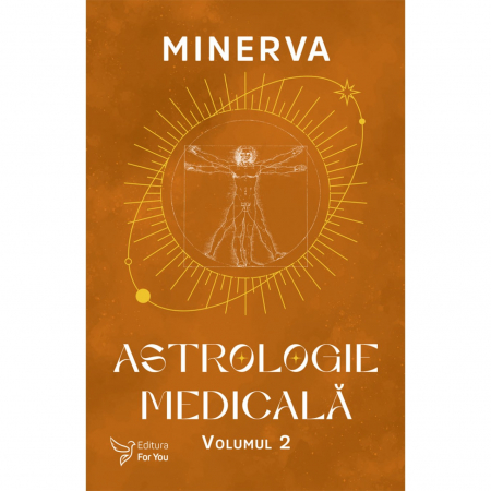 Spiritualitate - Astrologie medicala. Volumul 2 - Minerva