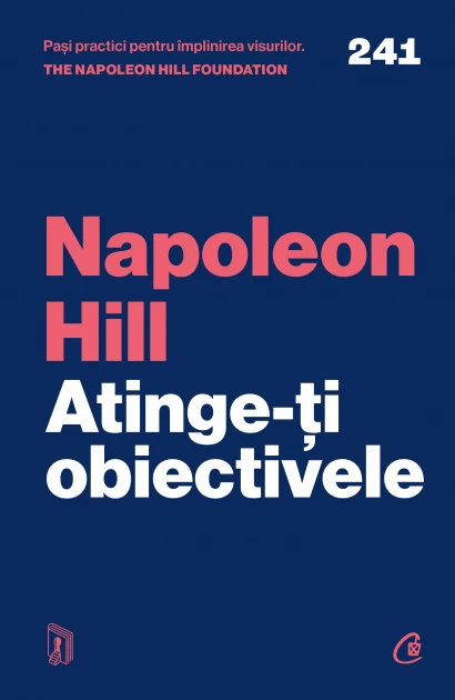 Psihologie - Atinge-ti obiectivele - Napoleon Hill