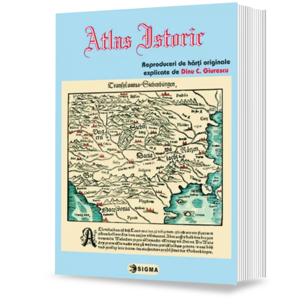 Atlase - Atlas istoric. Harti originale