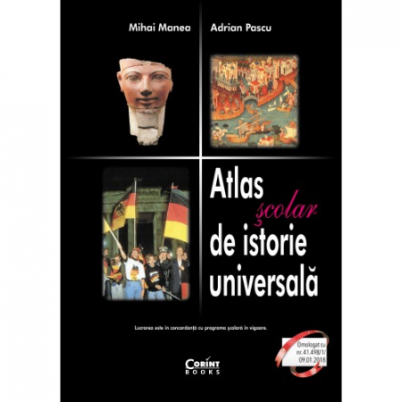 Preuniversitaria - Atlas scolar de istorie universala - Mihai Manea, Adrian Pascu