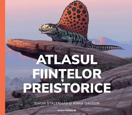 Atlase - Atlasul fiintelor preistorice (editie cartonata) - Simona Stalenhag, Anna Davour