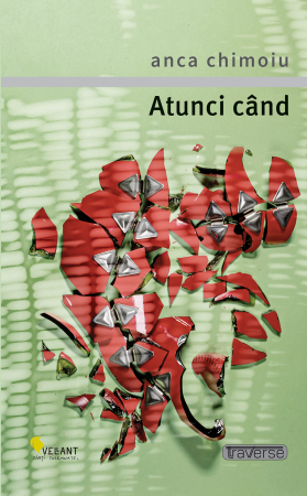 Proză scurtă - Atunci cand - Anca Chimoiu