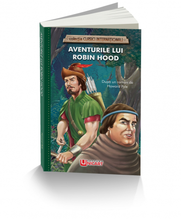 Literatură pentru copii - Aventurile lui Robin Hood. Colectia clasici internationali - Howard Pyle