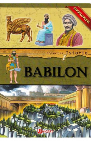 Timp liber - Babilon. Colectia istorie. Enciclopedie