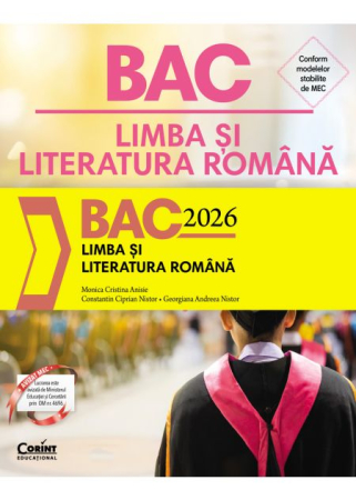 Preuniversitaria - Bacalaureat 2026. Limba si literatura romana - Monica Cristina Anisie, Constantin Ciprian Nistor, Georgiana Andreea Nistor