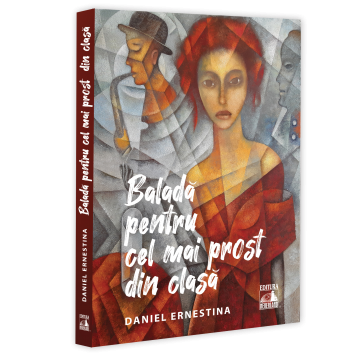 Timp liber - Balada pentru cel mai prost din clasa. Antologie de proza scurta - Daniel Ernestina