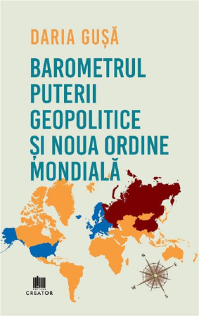 HISTORY AND POLITICAL SCIENCE - The Barometer of Geopolitical Power and the New World Order - Daria Gusa