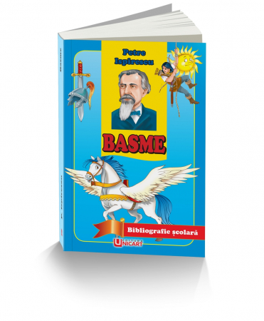 Tezaur bibliografic școlar - Basme - Petre Ispirescu