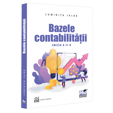 Contabilitate - Bazele contabilitatii. Editia a II-a - Luminita Jalba