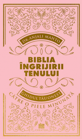 Health - The skin care bible. Your honest guide to great skin - Anjali Mahto