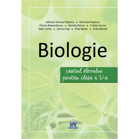 Cartea pentru școală - Biologie. Caietul elevului pentru clasa a V-a - Adriana Simona Popescu, Marinela Rosescu, Florica Alexandrescu, Daniela Petrov, Cristian Gurzu, Valer Cerbu
