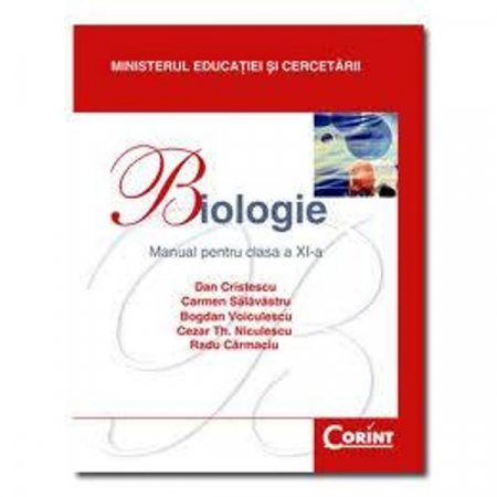 Cartea pentru școală - Biologie. Manual pentru clasa a XI-a - Dan Cristescu, Carmen Salavastru, Bogdan Voiculescu, Cezar Th. Niculescu, Radu Carmaciu