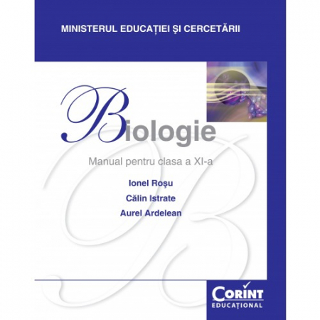 Cartea pentru școală - Biologie. Manual pentru clasa a XI-a - Ionel Rosu, Calin Istrate, Aurel Ardelean