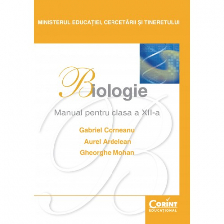 Preuniversitaria - Biologie. Manual pentru clasa a XII-a - Gabriel Corneanu, Aurel Ardelean, Gheorghe Mohan