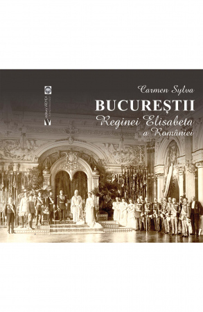 Leisure - Bucharest of Queen Elizabeth of Romania - Queen Elizabeth of Romania Carmen Sylva