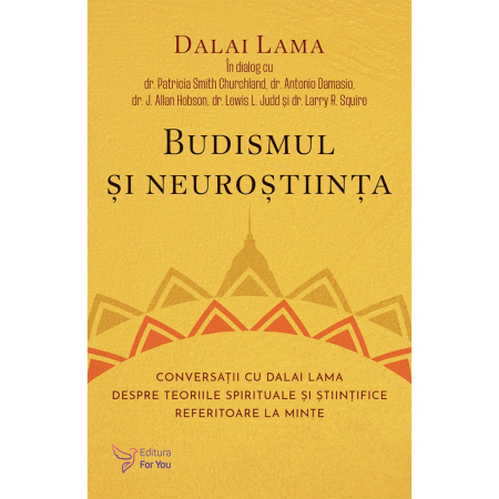Spirituality - Buddhism and Neuroscience. Conversations with the Dalai Lama about Spiritual and Scientific Theories of the Mind - Dalai Lama