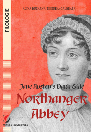 Romanian language and literature - Jane Austen's Dark Side. Northanger Abbey