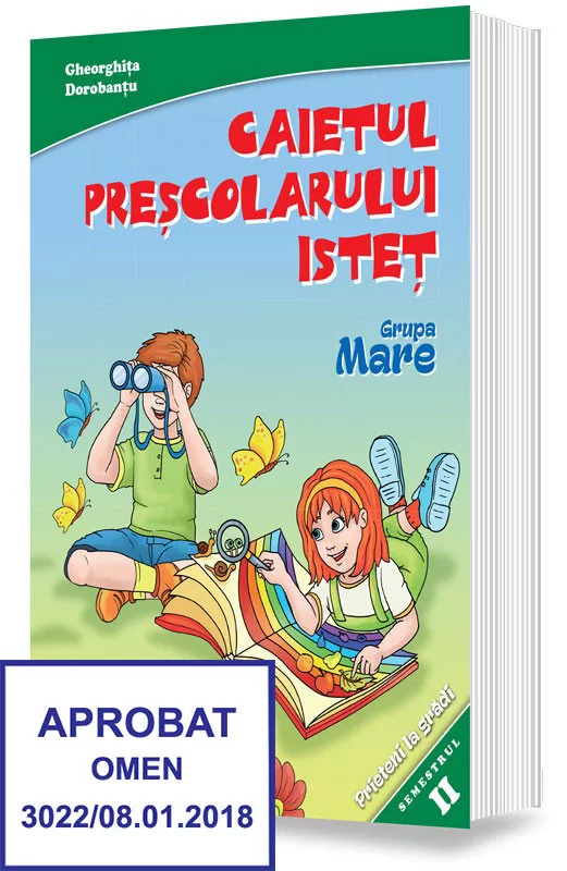 Cartea pentru școală - Caietul prescolarului istet. Grupa mare. Semestrul II - Gheorghita Dorobantu