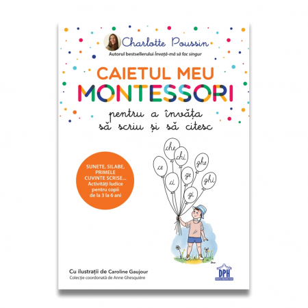 Cărți pentru copii - Caietul meu Montessori pentru a invata sa scriu si sa citesc - Charlotte Poussin