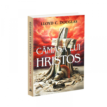 Roman - Camasa lui Hristos - Lloyd C. Douglas