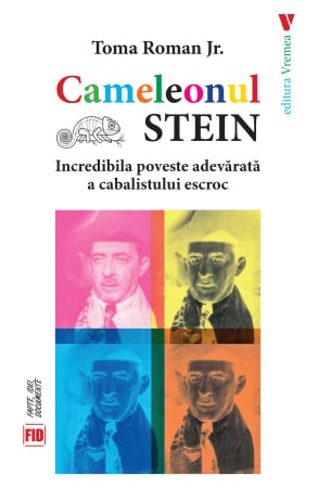 Leisure - The Stein Chameleon. The Incredible True Story of the Swindling Cabalist - Toma Roman Jr.