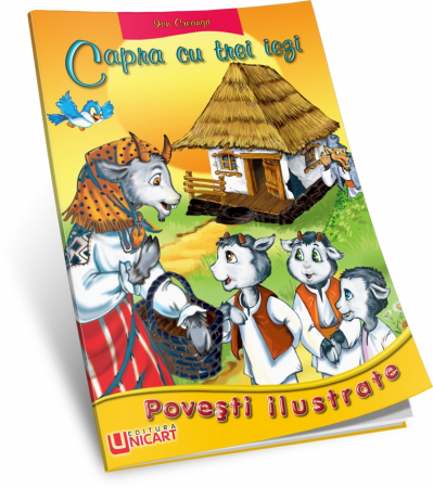 Children's literature - Illustrated stories - Goat with three kids. Illustrated stories - Ion Creanga