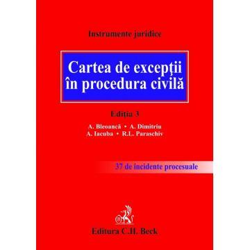 Law - The book of exceptions in the civil procedure. Third Edition - Alexandru Dimitriu, Andrei Iacuba, Alexandru Bleoanca, Ramona Paraschiv